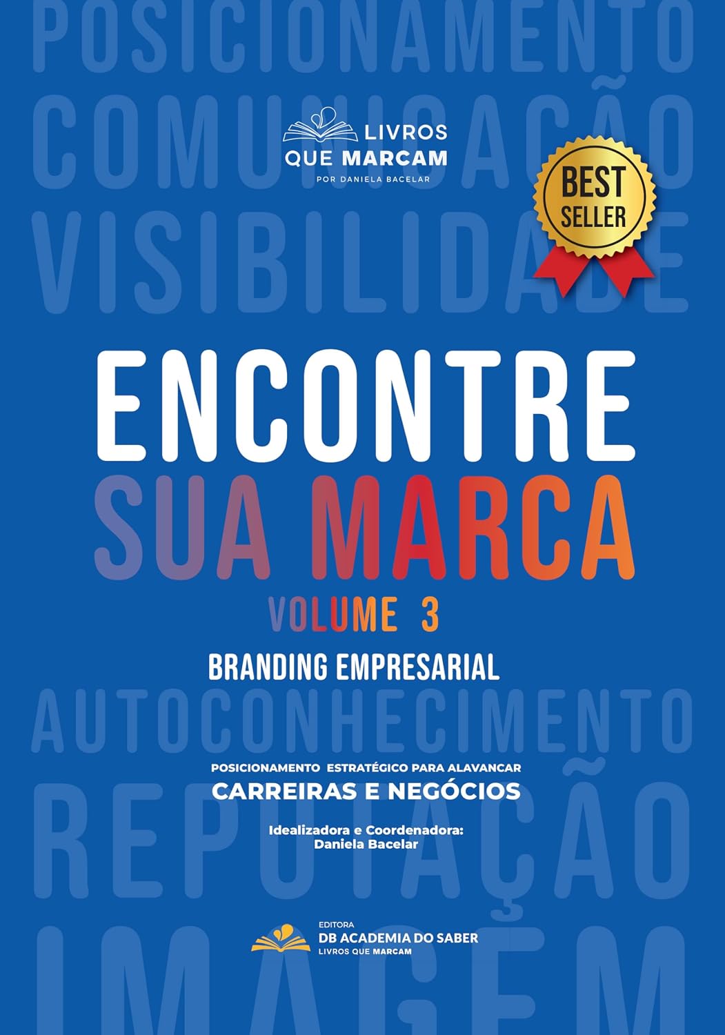 Encontre sua marca - Volume 3: branding empresarial