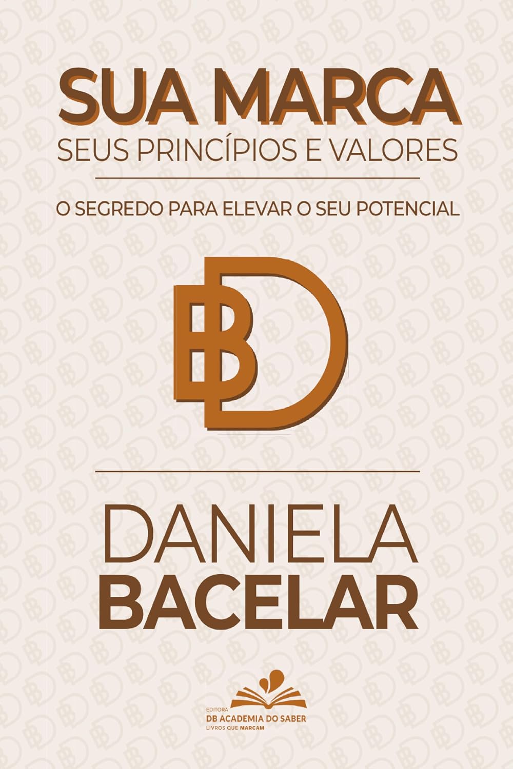 Sua marca, seus princípios e valores: o segredo para elevar o seu potencial